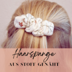 Anleitung zum Basteln einer Haarspange aus Stoff