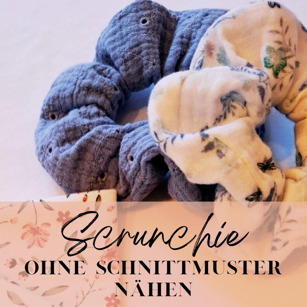 Anleitung zum Nähen eines Scrunchie, komplett kostenlos und einfach umsetzbar.